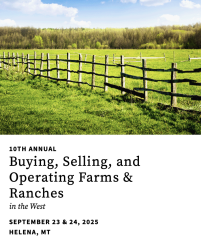 Buying, Selling, and Operating Farms & Ranches in the West