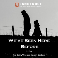 Ranch Investor Podcast - Jim Toth from Western Ranch Brokers - "We’ve Been Here Before"